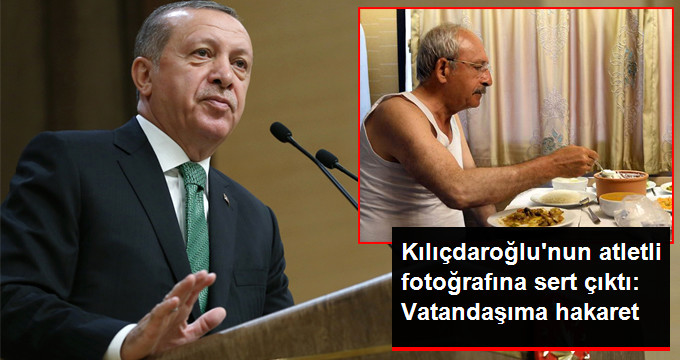 Kılıçdaroğlu'nun Atletli Fotoğrafına Erdoğan Yorumu: “Vatandaşıma Hakarettir”