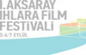 1. Aksaray Ihlara Film Festivali
