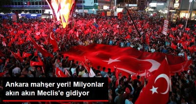  Ankara Mahşer Yeri Gibi! Milyonlar Gazi Meclis'e Akın Etti!
