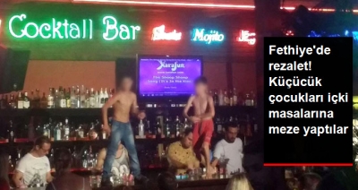 Fethiye’de Büyük Skandal! Barda Eğlence Adı Altında Çocukları Dans Ettiriyorlar!