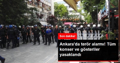 Son Dakika! Ankara'da Terör Önlemi, 1 Ay Boyunca Tüm Eylem ve Konserler Valilik Tarafından Yasaklandı!