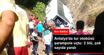 Son Dakika! Antalya'da Tur Otobüsü Şarampole Uçtu, Ölü ve Yaralılar Var