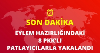 Son Dakika! Gaziantep'te Eylem Hazırlığında Olan 8 PKK’lı Üzerlerinde Patlayıcılarla Yakalandı! Milyonlarca Lira Ele Geçirildi!